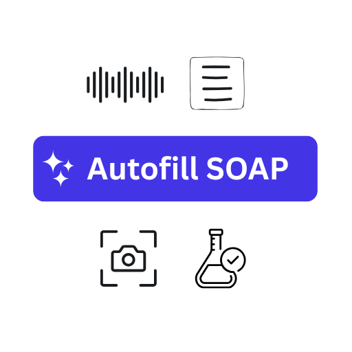 Press Autofill to let AI work its magic—analyzing transcripts, notes, images, and lab results to generate a clear, structured SOAP note.